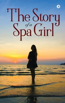 Paperback The Story of a Spa Girl Book