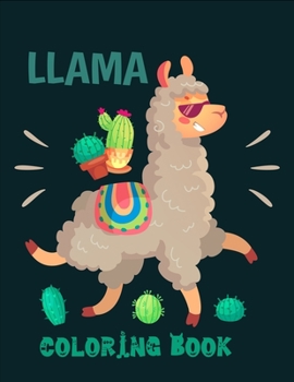 Paperback Llama coloring book: Cute and Fun Llama Coloring Book for Kids, Boys & Toddlers Book
