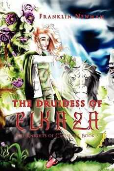 Paperback The Druidess of Elkaza Book
