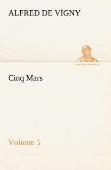 Cinq Mars - Volume 5