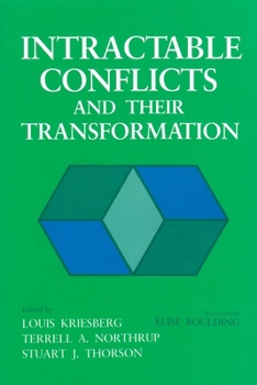 Hardcover Intractable Conflicts and Their Transformation (Syracuse Studies on Peace and Conflict Resolution) Book