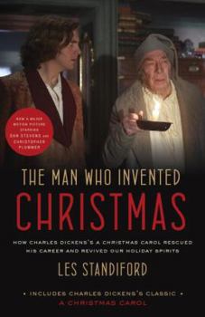 Paperback The Man Who Invented Christmas (Movie Tie-In): Includes Charles Dickens's Classic a Christmas Carol: How Charles Dickens's a Christmas Carol Rescued H Book