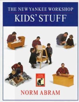 Hardcover The New Yankee Workshop Kids' Stuff (New Yankee Workshop Series , Vol 5) Book