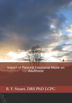 Paperback Impact of Parental Emotional Abuse on Adulthood Book