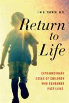 Paperback Return to Life: Extraordinary Cases of Children Who Remember Past Lives Book