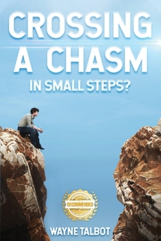 Paperback Crossing a Chasm: In Small Steps? Book