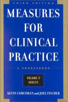 Hardcover Measures for Clinical Practice: A Sourcebook: Volume 1: Couples, Families, and Children, Third Edition Book