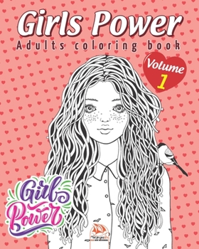 Girls power - volume 1: Coloring book for adults (Mandalas) - Anti stress – 25 coloring illustrations.