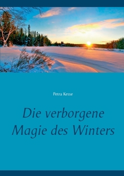 Paperback Die verborgene Magie des Winters [German] Book