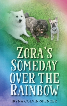 Paperback Zora's Someday Over the Rainbow Book