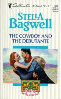 The Cowboy And The Debutante - Book #6 of the Twins On The Doorstep