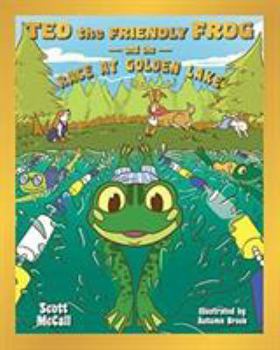 Paperback Ted the Friendly Frog and the Race at Golden Lake Book