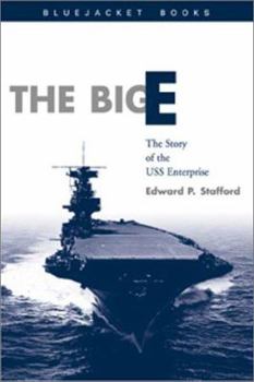 Paperback The Big E: The Story of the USS Enterprise Book