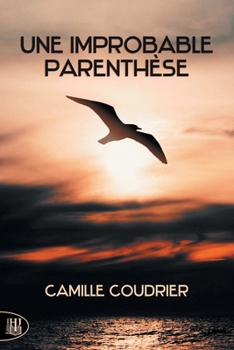 Paperback Une improbable parenthèse [French] Book