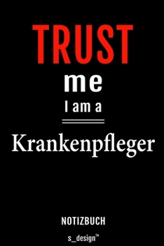 Notizbuch für Krankenpfleger: Originelle Geschenk-Idee [120 Seiten liniertes blanko  Papier] (German Edition)