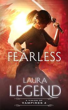 Fearless - Book #4 of the A Vision of Vampires