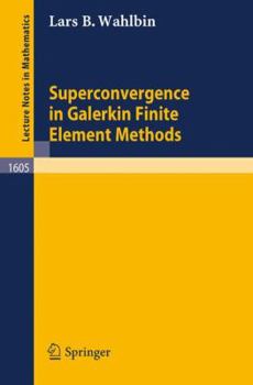 Paperback Superconvergence in Galerkin Finite Element Methods Book