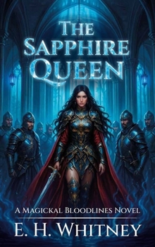Hardcover The Sapphire Queen, A Magickal Bloodlines Novel Book