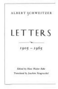 Hardcover Albert Schweitzer Letters, 1905-1965 Book