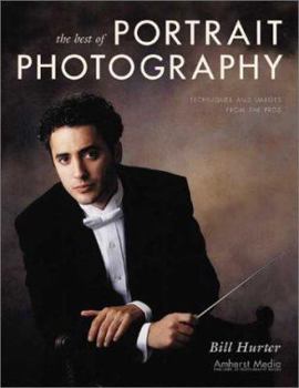 Paperback The Best of Portrait Photography: Techniques and Images from the Pros Book