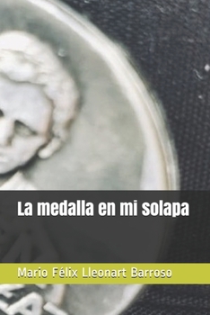 Paperback La medalla en mi solapa [Spanish] Book