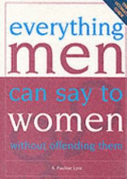 Paperback Everything Men Can Say to Women Without Offending Them Book