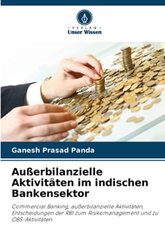 Außerbilanzielle Aktivitäten im indischen Bankensektor (German Edition)