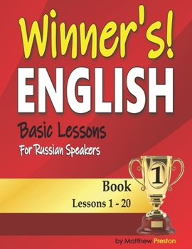 Paperback Winner's English - Basic Lessons For Russian Speakers - Book 1: Lessons 1 - 20 Book