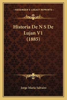 Paperback Historia De N S De Lujan V1 (1885) [Spanish] Book