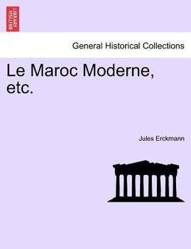 Paperback Le Maroc Moderne, Etc. Book