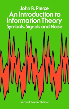 Paperback An Introduction to Information Theory: Symbols, Signals and Noise Book