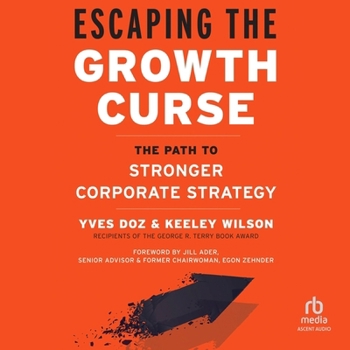 Audio CD Escaping the Growth Curse: The Path to Stronger Corporate Strategy Book