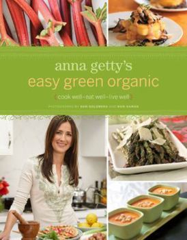 Paperback Anna Getty's Easy Green Organic Book