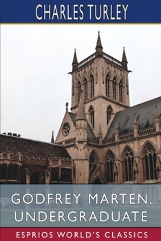 Paperback Godfrey Marten, Undergraduate (Esprios Classics) Book