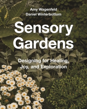 Sensory Gardens: Designing for Healing, Joy, and Exploration