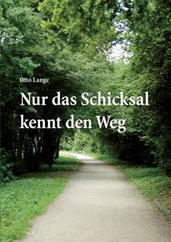 Paperback Nur das Schicksal kennt den Weg [German] Book