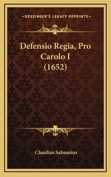 Hardcover Defensio Regia, Pro Carolo I (1652) [Latin] Book