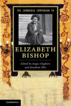 The Cambridge Companion to Elizabeth Bishop - Book  of the Cambridge Companions to Literature