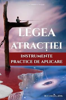 Paperback Legea Atractiei: Instrumente Practice de Aplicare [Romanian] Book