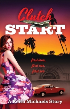 Paperback Clutch Start: first love, first car, first sex Book