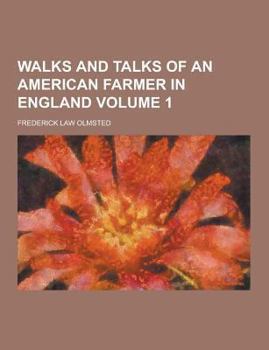 Paperback Walks and Talks of an American Farmer in England Volume 1 Book