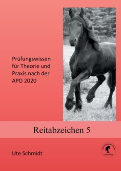 Paperback Reitabzeichen 5: Prüfungswissen für Theorie und Praxis nach der APO 2020 [German] Book