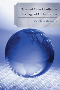 Paperback Class and Class Conflict in the Age of Globalization Book