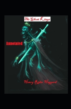 The Ghost Kings Annotated