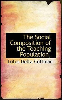 Paperback The Social Composition of the Teaching Population, Book