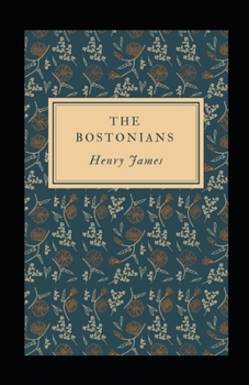 Paperback The Bostonians Illustrated Book