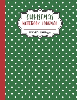 Paperback Christmas Notebook Journal: Ruled Journal Notebook Paper For Logging Your Christmas Memories. White Dots On Green Background Pattern Cover. Book