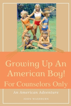 Paperback Growing Up An American Boy! For Counselors Only Book