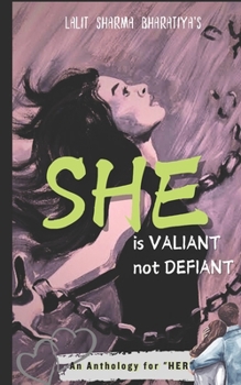 Paperback She is Valiant Not Defiant: An Anthology for Her Book