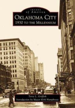 Oklahoma City: 1930 to the Millennium - Book  of the Images of America: Oklahoma